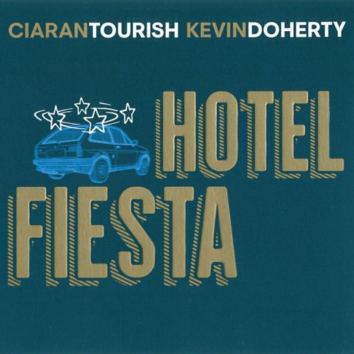 Ciaran Tourish - Hotel Fiesta (2019)