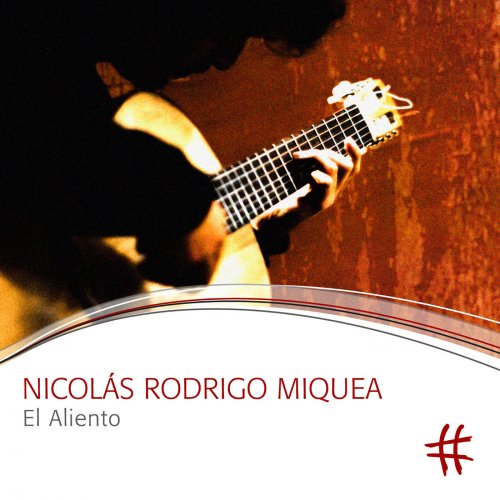 Nicolás Rodrigo Miquea - El aliento (2015) [Hi-Res]
