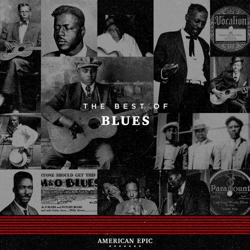 VA - American Epic: The Best Of Blues (2017) [Hi-Res]