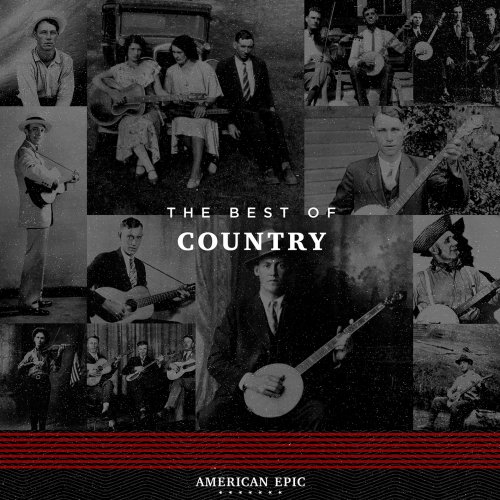 VA - American Epic: The Best Of Country (2017) [Hi-Res]