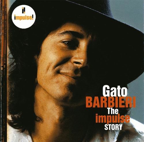 Gato Barbieri - The Impulse Story (2006) 320 kbps