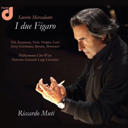 Riccardo Muti - Saverio Mercadante: I due Figaro (2013)