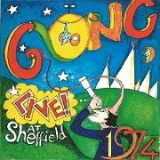 Gong - Live At Sheffield (Reissue) (1974/2009)