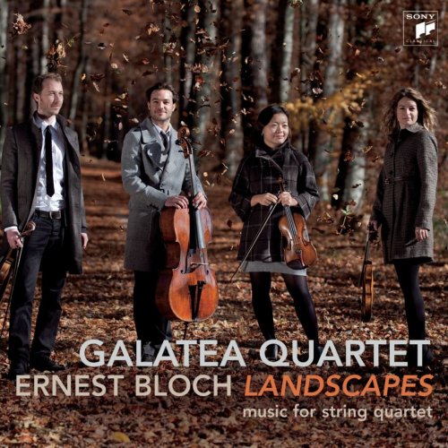 Galatea Quartet - Bloch: Landscapes - Works For String Quartet (2011)