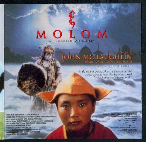John McLaughlin and Traditional Mongolian Songs feat.Trilok Gurtu - Molom (1995) FLAC