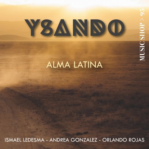 Ysando - Alma Latina (2017) [Hi-Res]