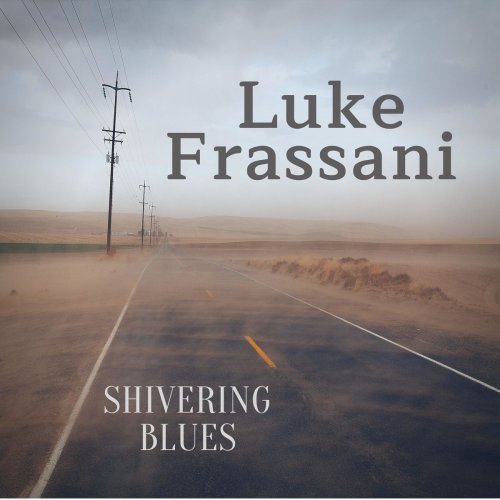 Luke Frassani - Shivering Blues (2019)