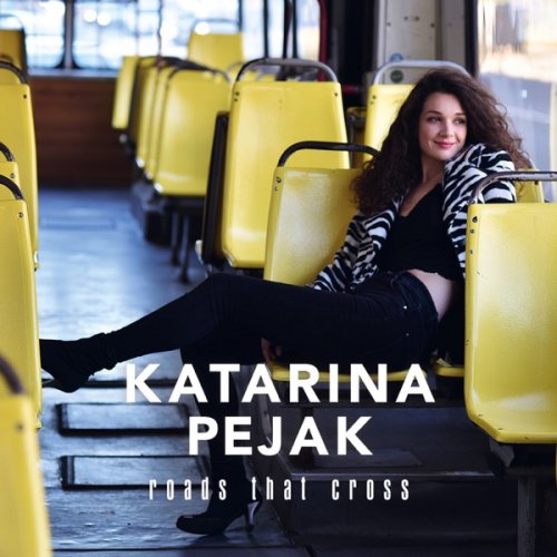 Katarina Pejak - Roads That Cross (2019) [Hi-Res]