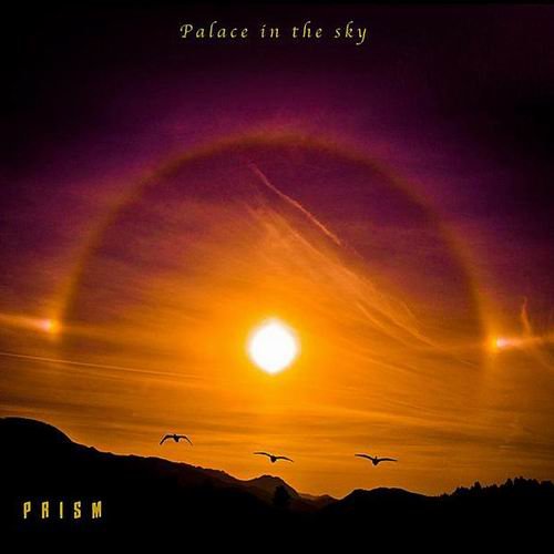Prism - Palace In The Sky (2011)