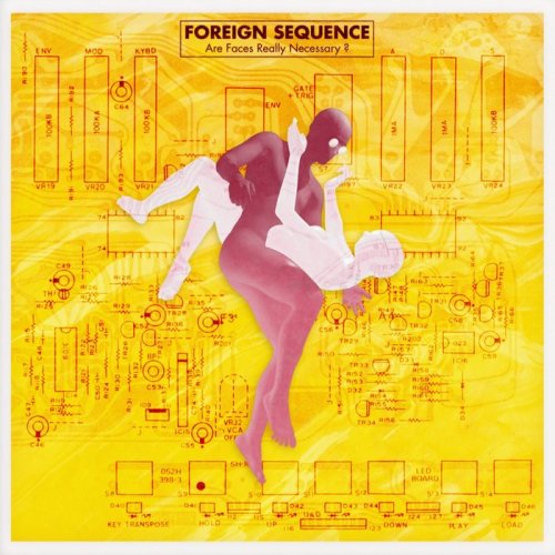 Foreign Sequence - Are Faces Really Necessary? (2019)