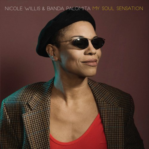 Nicole Willis - My Soul Sensation (feat. Banda Palomita) (2019)