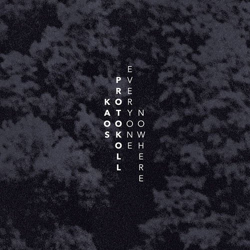 Kaos Protokoll - Everyone Nowhere (2018) CD Rip