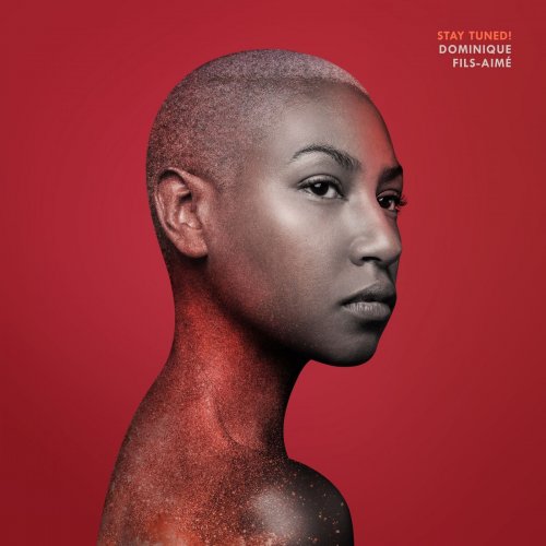 Dominique Fils-Aimé - Stay Tuned! (2019) [Hi-Res]