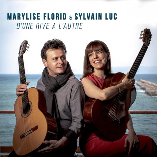 Marylise Florid & Sylvain Luc - D'une rive à l'autre (2019)