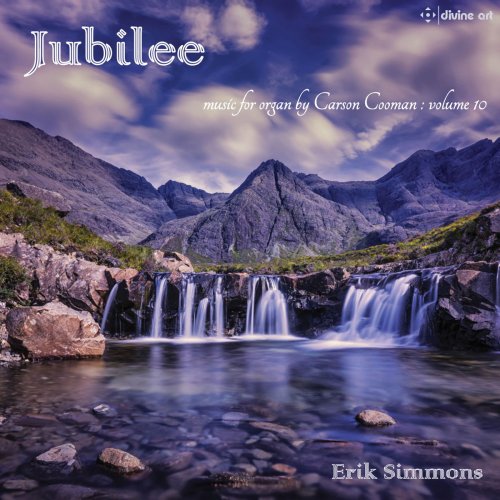 Erik Simmons - Jubilee: Music for Organ, Vol. 10 (2019)