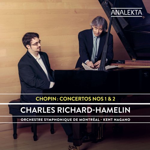 Charles Richard-Hamelin - Chopin: Concertos Nos. 1 & 2 (2019)