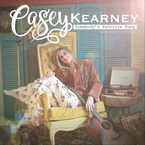 Casey Kearney - Somebody's Favorite Song (2019)