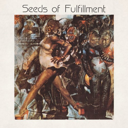 Seeds of Fulfillment - Seeds of Fulfillment (1981/2019)