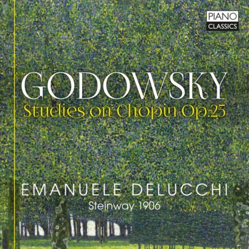 Emanuele Delucchi - Godowsky: Studies on Chopin, Op. 25 (2019)
