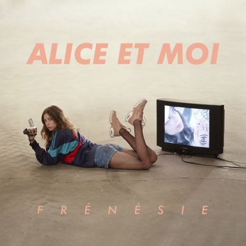 Alice et Moi - Frénésie (2019)