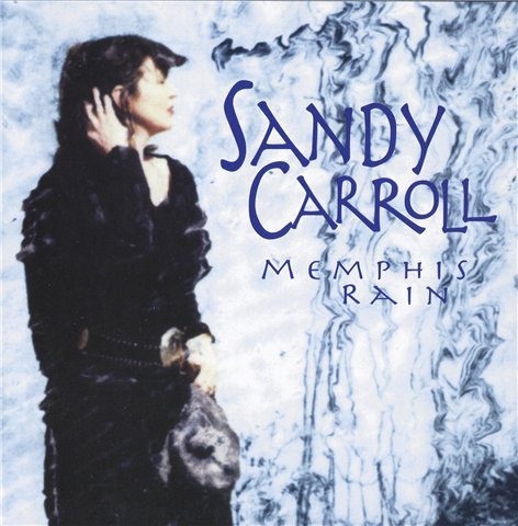 Sandy Carroll - Memphis Rain (1997) Lossless