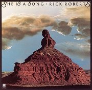Rick Roberts - She Is A Song (Reissue) (1973/2001)