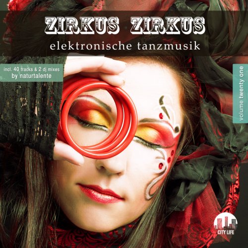 VA - Zirkus Zirkus Vol 21 - Elektronische Tanzmusik (2019)