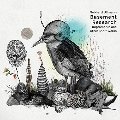Gebhard Ullmann Basement Research - Impromptus and Other Short Works (2019)
