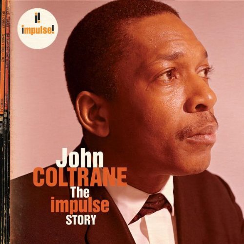 John Coltrane - The Impulse Story (2006)