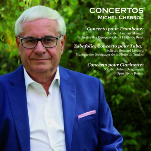 Various Artists - Michel Chebrou: Concertos (2019)