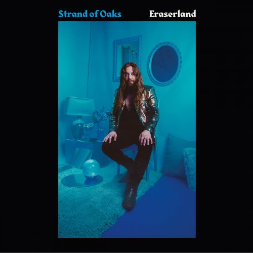 Strand of Oaks - Eraserland (2019) [Hi-Res]