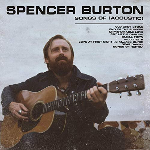 Spencer Burton - Songs Of (Acoustic) (2019)