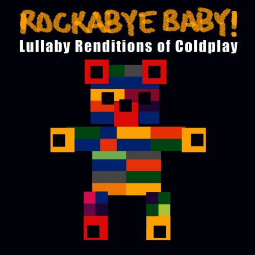Rockabye Baby! - Lullaby Renditions Of Coldplay (2006) FLAC