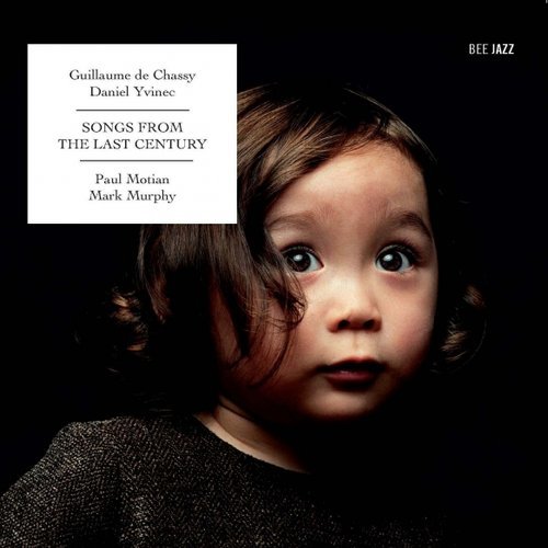 Guillaume de Chassy & Daniel Yvinec - Songs from the Last Century (2009) CD Rip