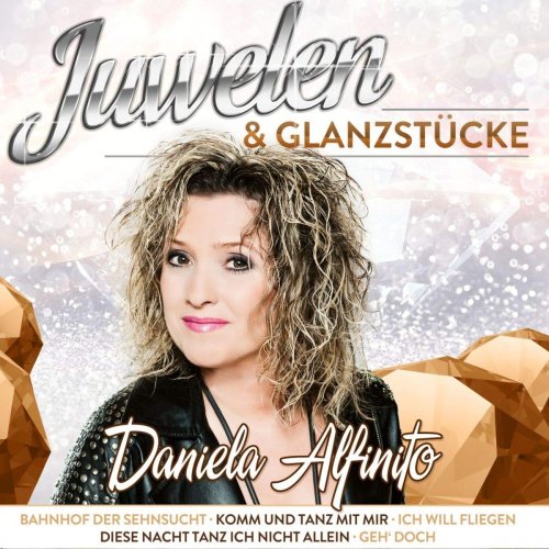 Daniela Alfinito - Juwelen & Glanzstücke (2019)