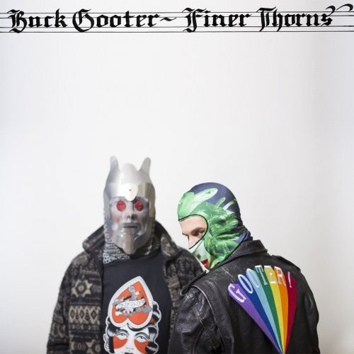 Buck Gooter - Finer Thorns (2019) FLAC