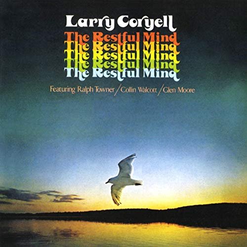 Larry Coryell - The Restful Mind (1975/2019)