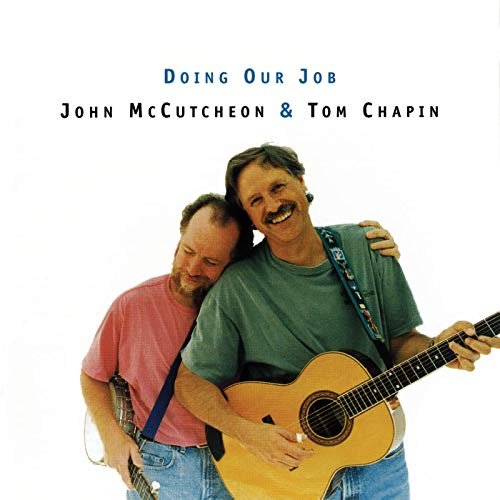 Tom Chapin & John McCutcheon - Doing Our Job (1997/2019)