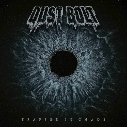 Dust Bolt - Trapped In Chaos (2019)