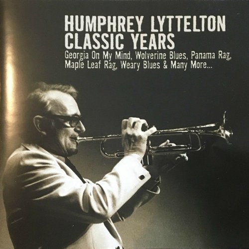 Humphrey Lyttelton - Classic Years (2005)