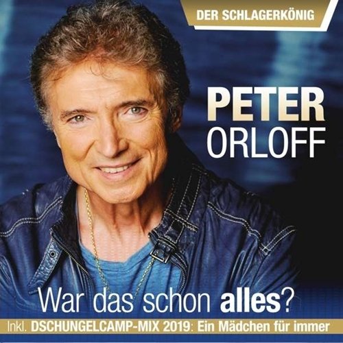 Peter Orloff - Der Schlagerkönig - War Das Schon Alles (2019)