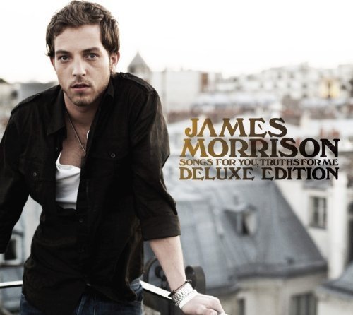 James Morrison - Songs For You, Truths For Me (Deluxe Edition) (2010) Lossless