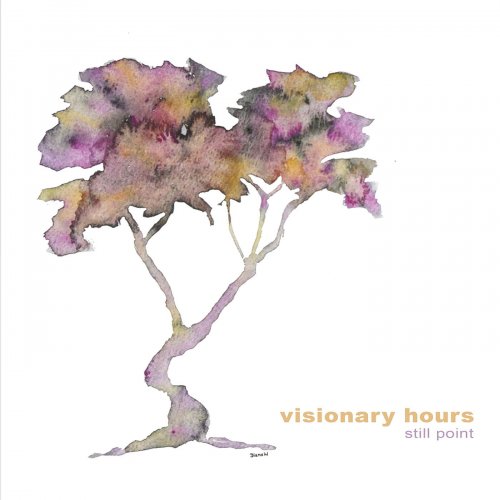 Visionary Hours - Still Point (2019)