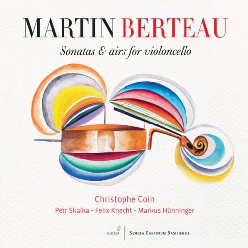 Christophe Coin & Markus Hunninger - Berteau: Sonatas & Airs for Violoncello (2014) [Hi-Res]