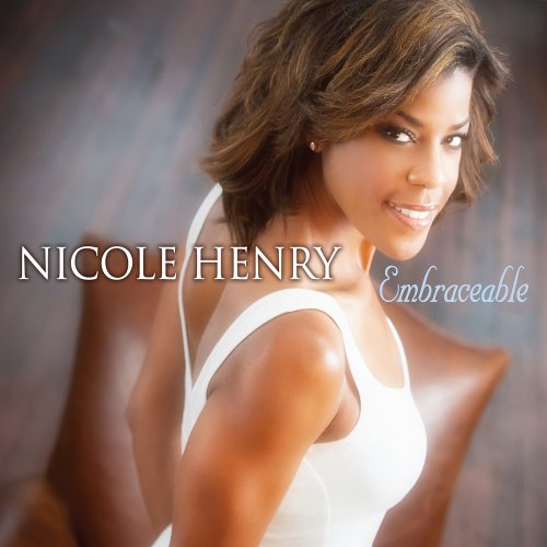 Nicole Henry -  Embraceable (2011) FLAC
