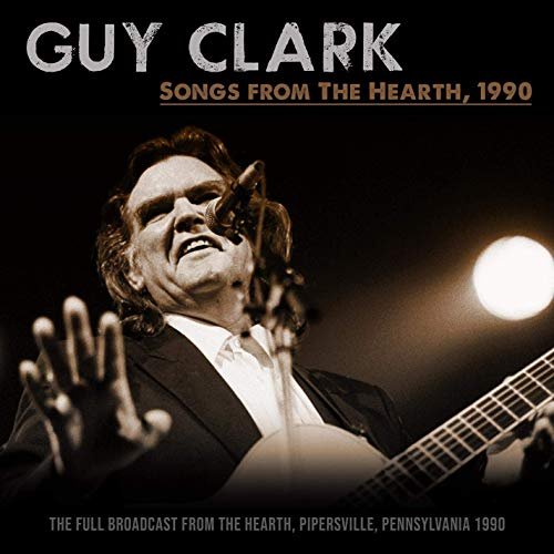 Guy Clark - Songs From The Hearth, 1990 (Live 1990) (2019)