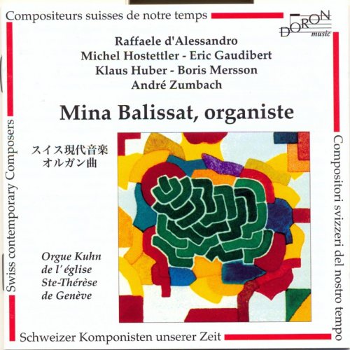 Mina Balissat - Compositeurs Suisses de notre temps: D'Alessandro, Hostettler, Gaudibert, Huber, Mersson, Zumbach (2019)