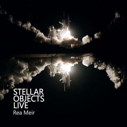 Rea Meir - Stellar Objects (Live) (2019)