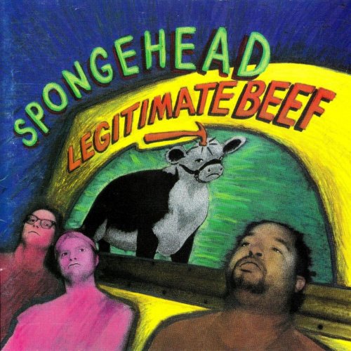 Spongehead - Legitimate Beef (2019)