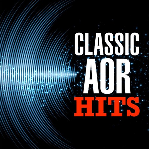 VA - Classic AOR Hits (2018)